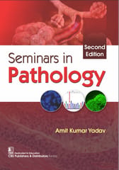 Seminars in Pathology 2nd Edition 2024 By Amit Kumar Yadav