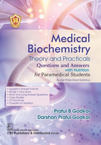 Medical Biochemistry Theory And Answers Questions And Answers With Nutrition For Paramedical Students  2024 By Praful B Godkar