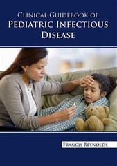Clinical Guidebook Of Pediatric Infectious Disease  2024 By Reynolds F