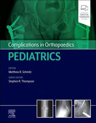Complications In Orthopaedics Pediatrics With Access Code  2024 By Schmitz M R