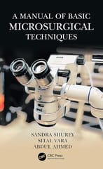 A Manual Of Basic Microsurgical Techniques  2024 By Shurey S