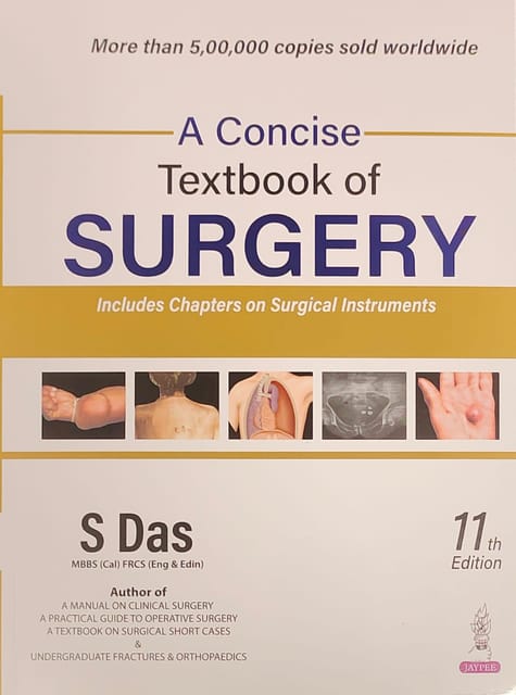 A Concise Textbook Of Surgery 11th Reprint Edition 2024 by S Das