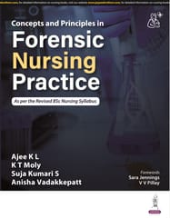 Concepts And Principles In Forensic Nursing Practice 2024 By Ajee K L