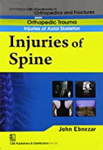 John Ebnezar CBS Handbooks in Orthopedics and Fractures: Orthopedic Trauma: Injuries of Axial Skeleton :Injuries of Spine 2012 By Ebnezar John