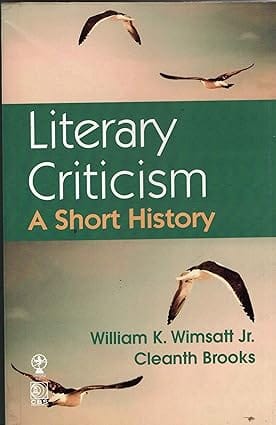 Literary Criticism: A Short History 2017 By Wimsatt