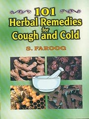 101 Herbal Remedies for Cough & Cold 2002 By Farooq S