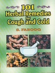 101 Herbal Remedies for Cough & Cold 2002 By Farooq S
