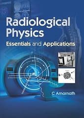 Radiological Physics Essentials And Applications (Pb 2024) 2024 By Amarnath