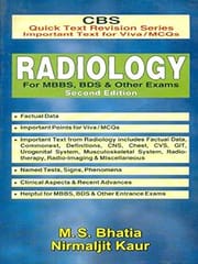 CBS Quick Text Revision Series Important Text for Viva / MCQs: Radiology for MBBS, BDS & Other Exams, 2nd Edition 2011 By Bhatia M S