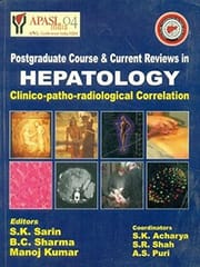 Postgraduate Course & Current Reviews in Hepatology: Clinico-Patho-Radiological Correlation 2005 By Sarin