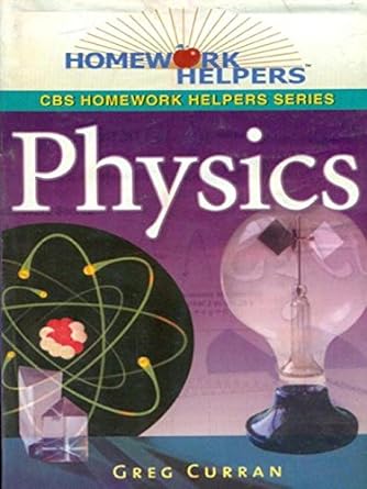 CBS Homework Helpers Series: Physics 2005 By Curran Greg