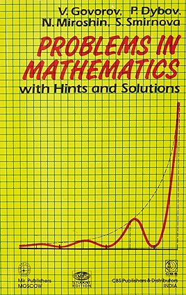 Problems in Mathematics: with Hints & Solutions 2003 By Govorov V