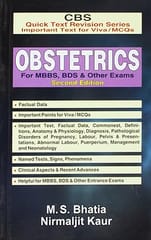 CBS Quick Text Revision Series Important Text for Viva / MCQs: Obstetrics for MBBS, BDS & Other Exams, 2nd Edition 2011 By Bhatia M S