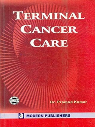 Terminal Cancer Care 2005 By Kumar