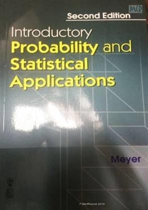 Introductory Probability and Statistical Applications, 2nd Edition 2024 By Meyer