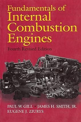 Fundamentals of Internal Combustion Engines, 4th Edition 1967 By Gill
