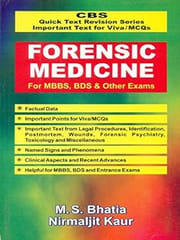 CBS Quick Text Revision Series Important Text for Viva / MCQs: Forensic Medicine for MBBS, BDS & Other Exams 2010 By Bhatia M S