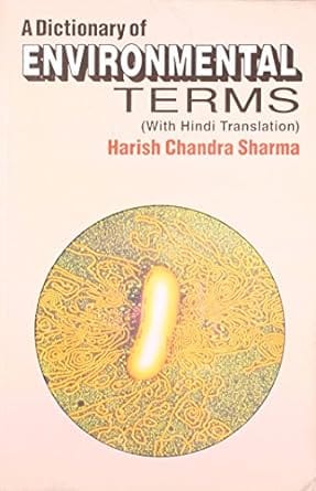 Dictionary of Environmental Terms (With Hindi Translation) 1999 By Sharma H C