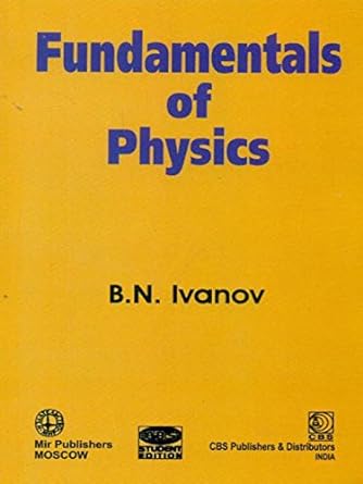 Fundamentals of Physics 2005 By Ivanov B N