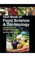 Textbook of Food Science & Technology: Unique Book for B Sc, M Sc, Home Science, Food Science & Technology, Horticulture, Agriculture, NET & Competitive Exam, 2nd Edition 2010 By Sharma Avantina