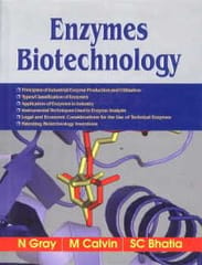 Enzymes Biotechnology 2010 By Gray / Bhatia