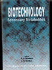 Biotechnology Secondary Metabolites 2011 By Ramawat