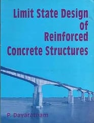 Limit State Design of Reinforced Concrete Structures 2024 By Dayaratnam