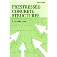 Prestressed Concrete Structures, 6th Edition 2018 By Dayaratnam
