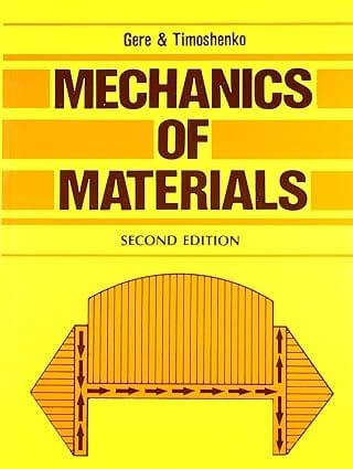 Mechanics of Materials, 2nd Edition 2022 By Gere / Timoshenko
