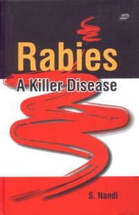 Rabies: A Killer Disease 2009 By Nandi S