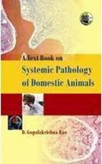 Textbook on Systemic Pathology of Domestic Animals, 2010 By Rao G