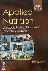 Applied Nutrition: Livestock, Poultry, Rabbits and Laboratory Animals, 3rd Edition 2024 By Reddy