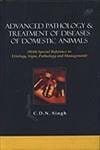 Advanced Pathology and Treatment of Diseases of Domestic Animals Text Book 2008 By Singh C D N