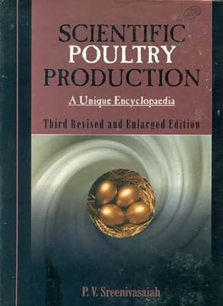 Scientific Poultry Production: A Unique Encyclopaedia, 3rd Edition 2006 By Sreenivasaiah