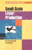 Small-Scale Layer Production (Small Scale Animal Production Series- Book 2) 2008 By Sreenivasaiah