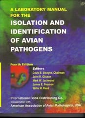 Laboratory Manual for the Isolation and Identification of Avian Pathogens 2006 By Swayne D E