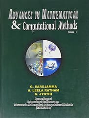 Advances in Mathematical & Computational Methods, Vol 1 2011 By Sarojamma