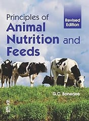 Principles of Animal Nutrition and Feeds 2019 By Banerjee
