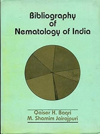 Bibliography of Nematology of India 1995 By Jairajpuri / Baqri