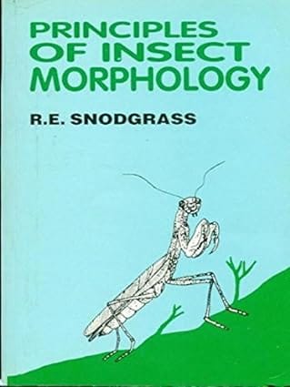 Principles of Insect Morphology 2004 By Snodgrass R E