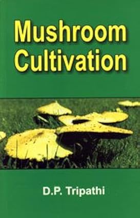 Mushroom Cultivation 2019 By Tripathi