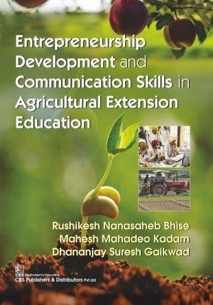 Entrepreneurship Development And Communication Skills In Agricultural Extension Education 2018 By Bhise R N
