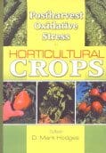 Postharvest Oxidative Stress in Horticultural Crops 2004 By Hodges D M