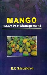 MANGO: Insect Pest Management 2015 By Srivastava R P