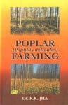 Poplar (Populus Deltoides) Farming 1999 By Jha K K
