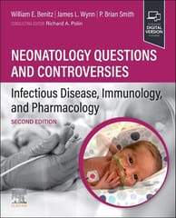 Neonatology Questions And Controversies Infectious Disease Immunology And Pharmacology With Access Code 2nd Edition 2024 By Benitz W E