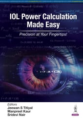 IOL Power Calculation Made Easy 1st Edition 2024 By Jeewan S Titiyal