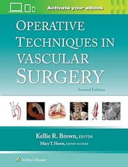Operative Techniques In Vascular Surgery With Access Code 2nd Edition 2024 By Kellie R. Brown