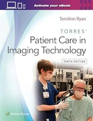 Torres Patient Care In Imaging Technology With Access Code 10th Edition 2024 By TerriAnn Ryan