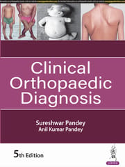 Clinical Orthopaedic Diagnosis 5th Edition 2024 By Anil Kumar Pandey